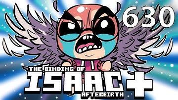 The Binding of Isaac: AFTERBIRTH+ - Northernlion Plays - Episode 630 [Unit]