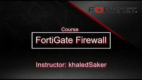 FortiGate Firewall NSE 4 | Khaled Sakr