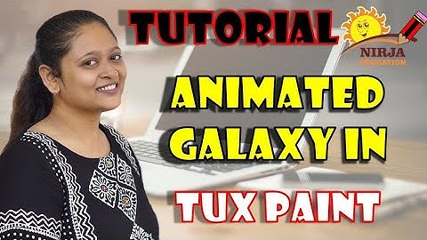 how to use tux paint - how to draw animated galaxy - easy and funny software for kids to paint