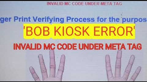 Invalid MC code under meta tag|| bob KIOSK error||solution||