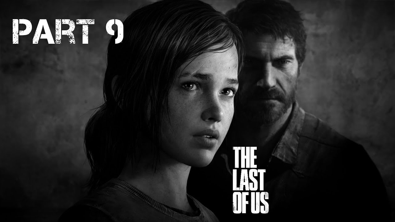 THE LAST OF US REMASTERED Gameplay Walkthrough Part 9 FULL GAME No Commentary YouTube the-last-of-us-remastered-gameplay-walkthrough-part-9-full-game-no-commentary-youtube
