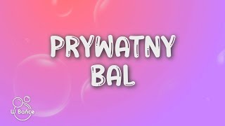 Cyrko, D3W - Prywatny Bal (Tekst/Lyrics)