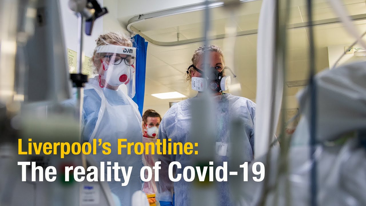 Liverpool's Frontline: The Reality of Covid-19