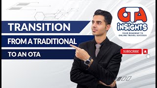 How to Transition from a Traditional to an Online Travel Agency