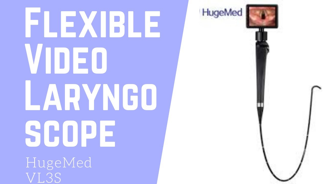 HugeMed VL3S Flexible Video Laryngoscope YouTube