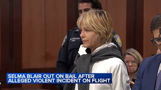 Selma Blair arraigned after alleged Delta flight altercation, bail set at $20K