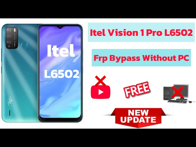 Itel vision 1 pro (L6502) frp bypass without pc