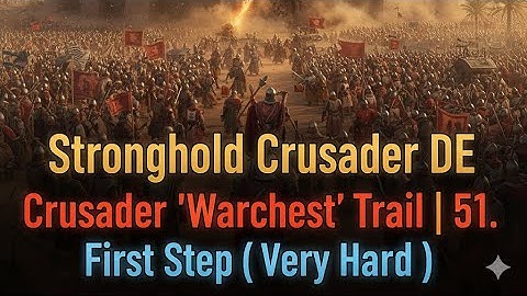 Stronghold Crusader DE - Crusader 