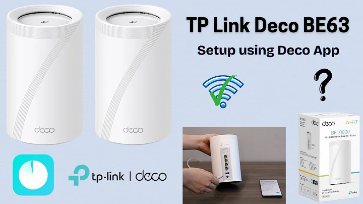 Configure your TP link Deco BE63 using the Deco app | TP link Deco BE63 installation