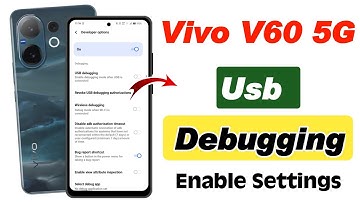 vivo v60 5g me usb debugging kaise kare , how to enable usb debugging options in vivo v60 5g 