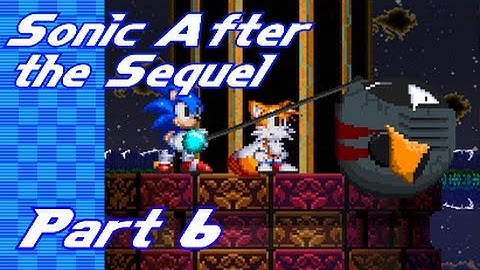 Sonic After the Sequel - Part 6 - Moon Mansion