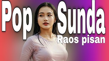 RAOS PISAN BARAYA... POP SUNDA LAWAS PALING ENAK DI DENGAR