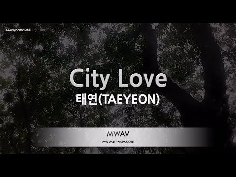 [짱가라오케/노래방] 태연(<strong>TAEYEON</strong>)-<strong>City</strong> Love [ZZang KARAOKE]