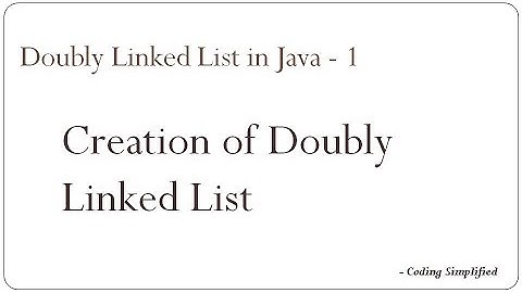 Doubly Linked List in Java -1 : Creation of Doubly Linked List
