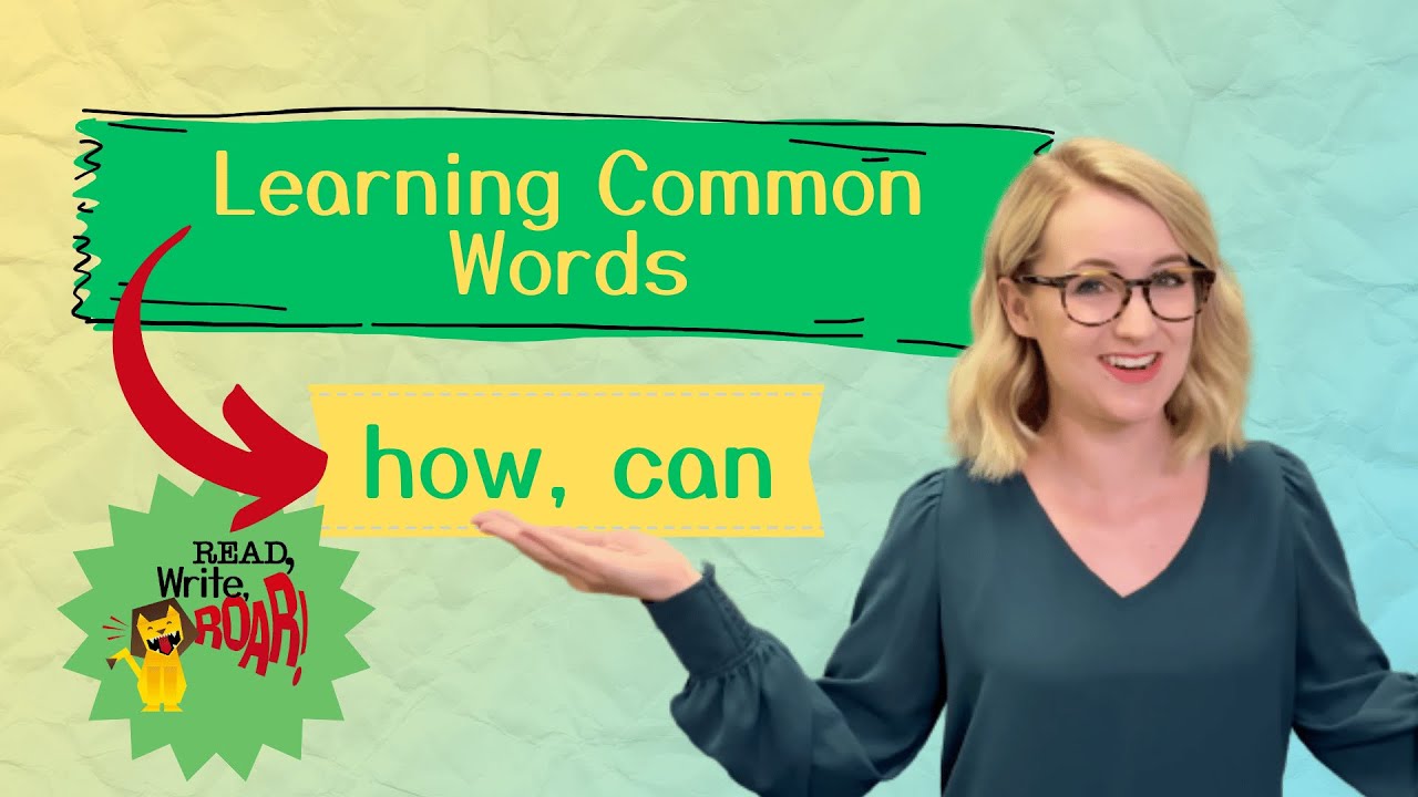 Practice Common Words: Can, How | Read, Write, ROAR! - YouTube