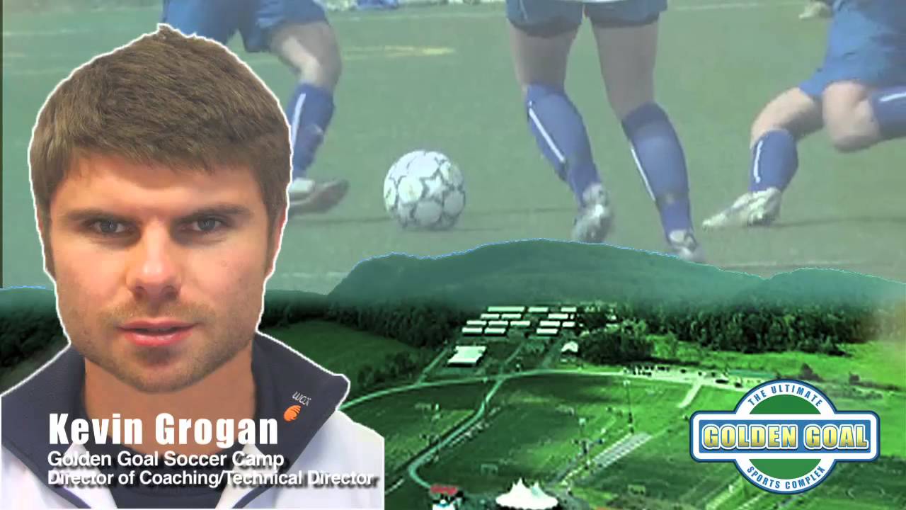 Golden Goal Soccer Camp Kevin Grogan, Director YouTube