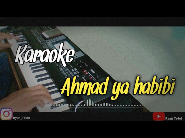 Ahmad ya habibi - karaoke/Tanpa Vocal (lirik lagu) Nada Cewek Korg MicroArranger class=