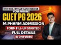 CUET PG Exam for M Pharm Admission 2026 | Form Fill up Started | CUET PG 2026 Pharmacy