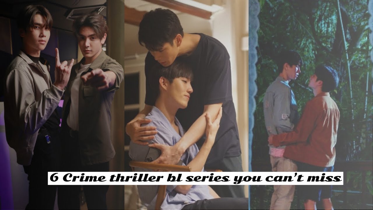 6 Crime thriller bl series you can’t miss 