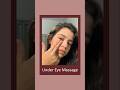 Under Eye Massage for Brighter Eyes #skincare #eyecare #beautytips #shorts