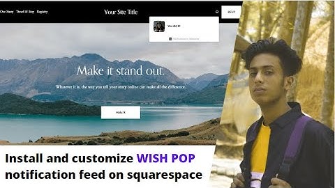 Install and customize WISH POP notification feed on squarespace