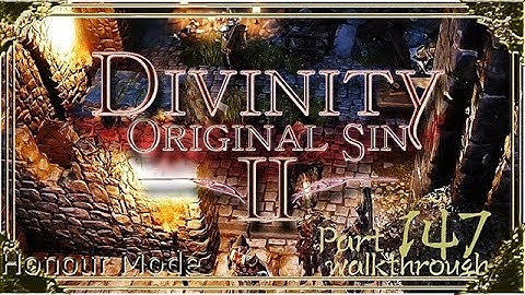 Divinity Original Sin 2 | Honour Mode Walkthrough | Part 147 Paladin Thom Hardwin