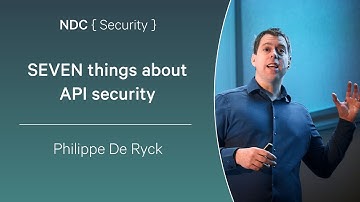 SEVEN things about API security - Philippe De Ryck - NDC Security 2025
