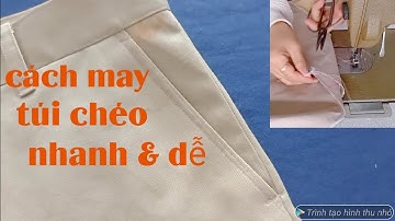 247✅:Kỹ thuật may túi chéo quần nam , nữ nhanh & dễ cho các bạn mới học may. How to sew super easy