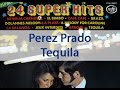 Perez Prado - Tequila