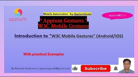 2.Introduction to “W3C Mobile Gestures” (Android/iOS) | Appium Gestures | Appium2.0
