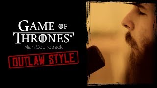 Christian - Game Of Thrones (Main soundtrack) || OUTLAW STYLE