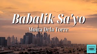 Babalik Sa'yo (Lyrics) - Moira Dela Torre | '2 Good 2 Be True' OST | YorokobiMelody