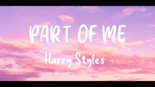 Harry Styles - Part of Me (Lyrics) (unreleased)