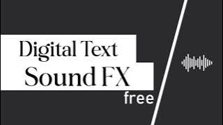 Digital Text Sound Effect - Free