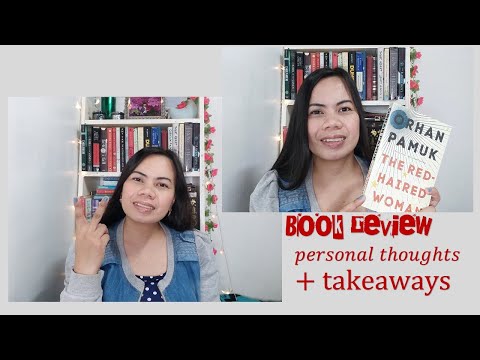 The Red Haired Woman by Orhan Pamuk || Personal Thoughts+Takeaways