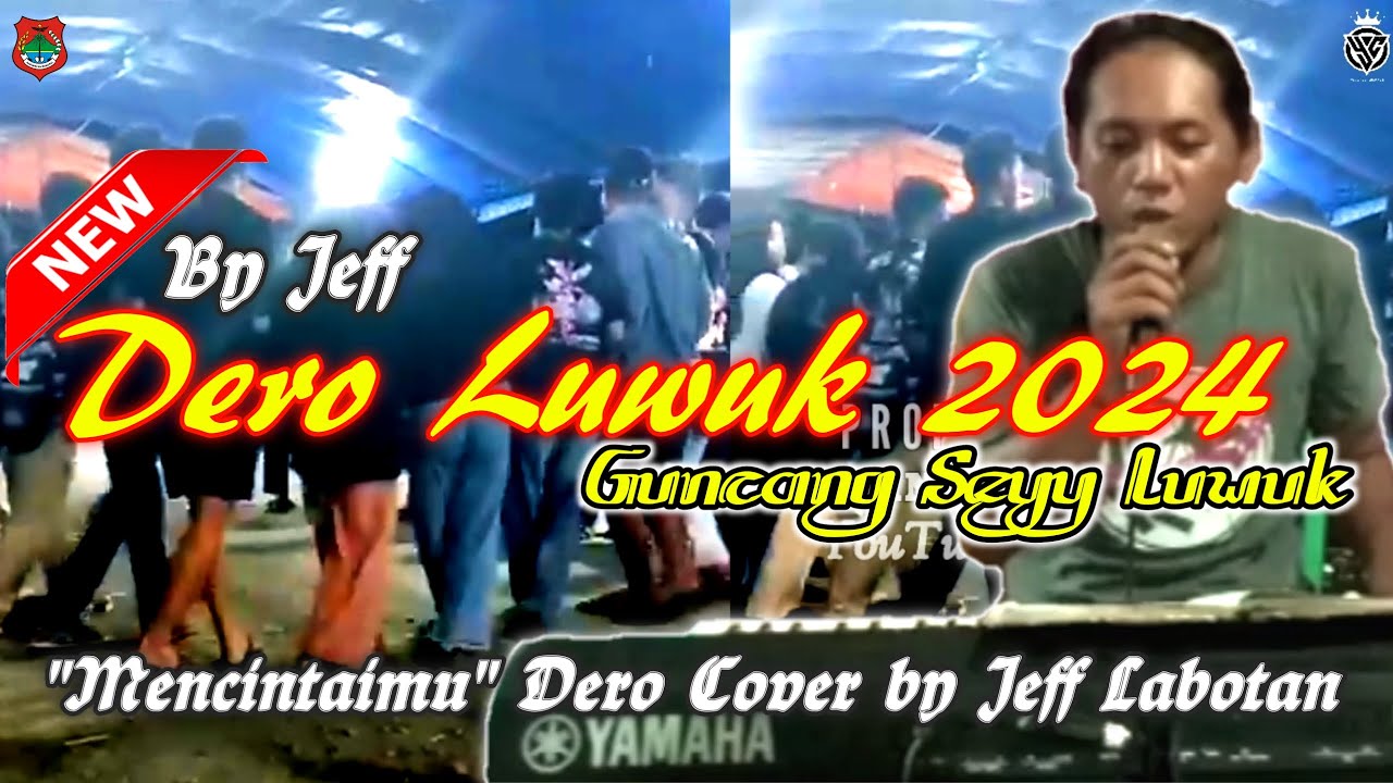 DERO LUWUK - LAGU TERBARU JEF MENCINTAIMU GUNCANG SEY TOMPOTIKA LUWUK BANGGAI 2024