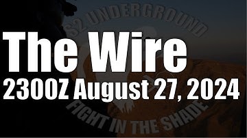 The Wire  - August 27, 2024