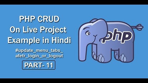 Update Navbar on Login and Logout | PHP CRUD Application tutorials in Hindi | Tutor-Programming