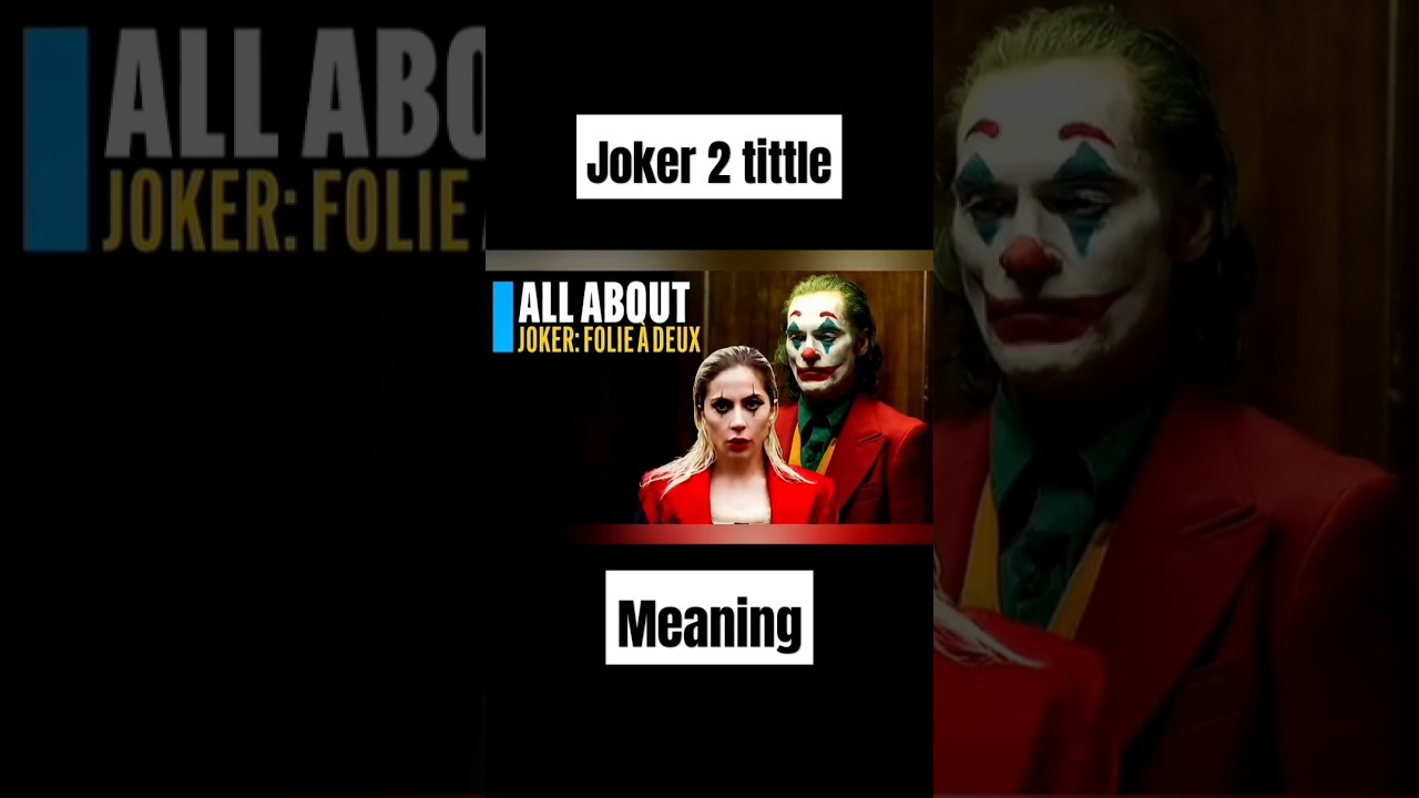 Watch Joker 2 tittle meaning #short #joker  #tittle #youtubeshort on YouTube