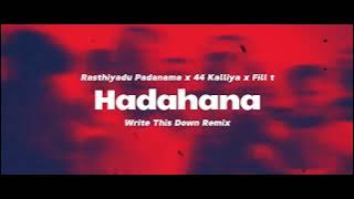 HADAHANA x Write This Down | හදහන Remix #remix #soulchef