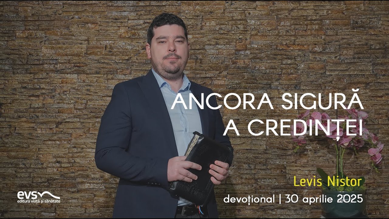 ANCORA SIGURĂ A CREDINȚEI
