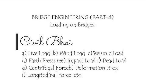Bridge engineering || Part 4 || Loading on Bridge.