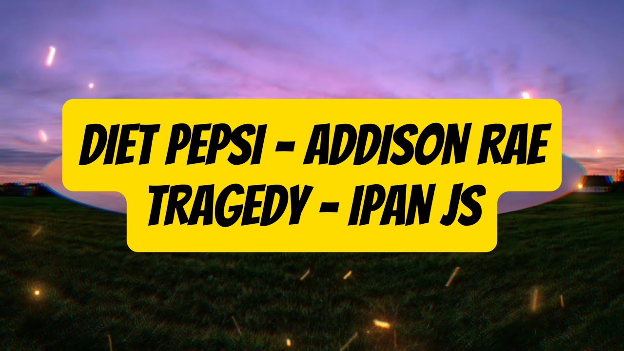 Diet pepsi Addison Rae 1 hour | Addison Rae Diet Pepsi 1 Hour | Tragedy ...