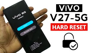 Vivo V27 5G hard reset | How to hard reset Vivo V27 forgot screen lock.