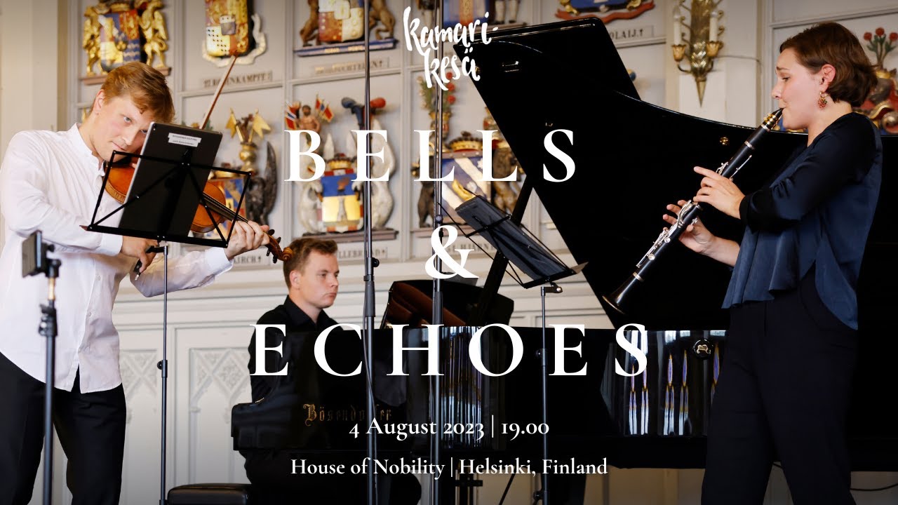 Kamarikesä 2023 / Bells & Echoes / Joel Järventausta / Klaara Vasara, Abel Puustinen and Ossi Tanner