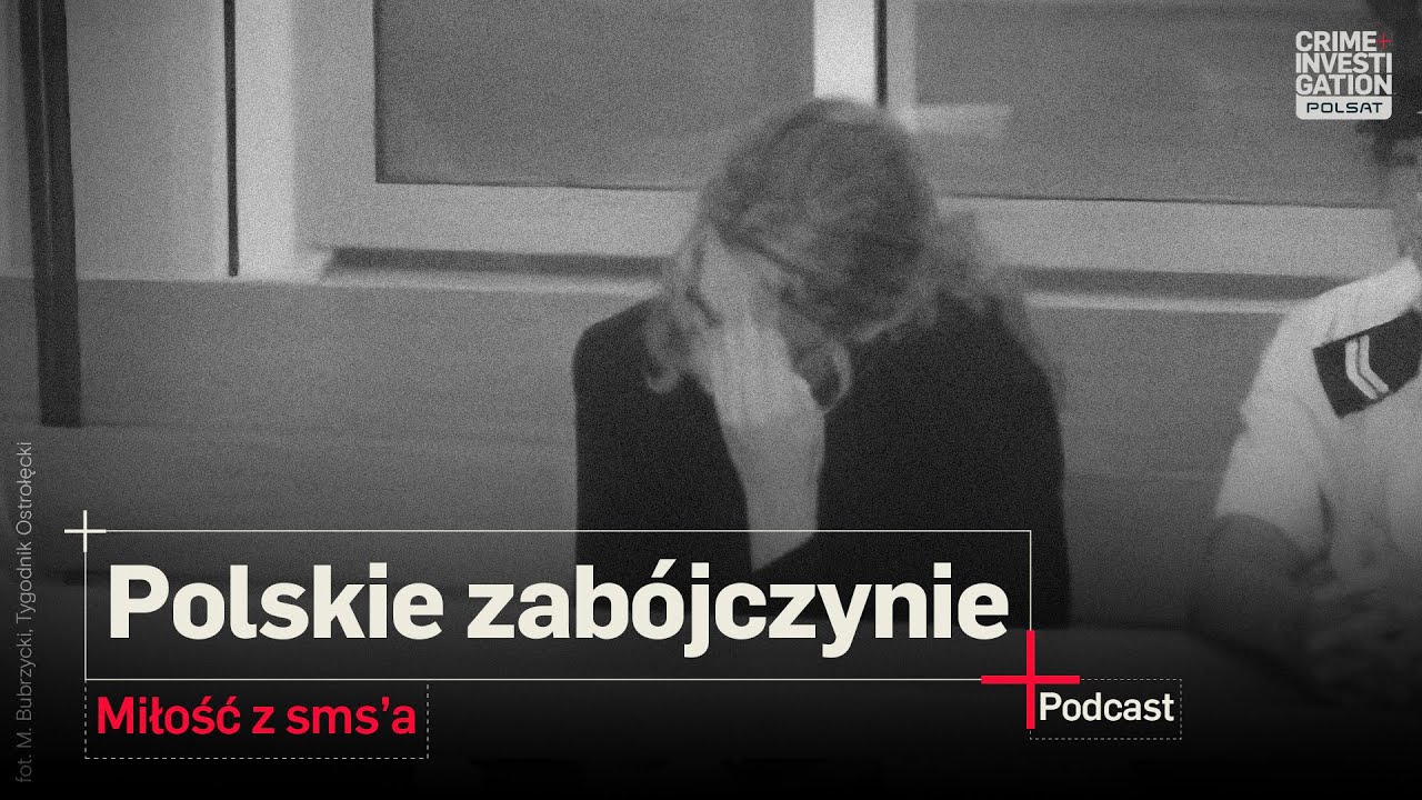 🎙 POLSKIE ZABÓJCZYNIE | Miłość z sms'a | PODCAST