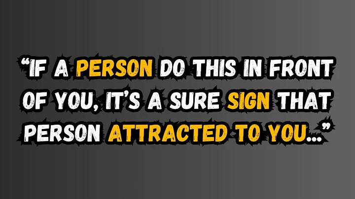 4 Sure Signs That the Person Is Attracted to You | Psychological Facts About Attraction & Love