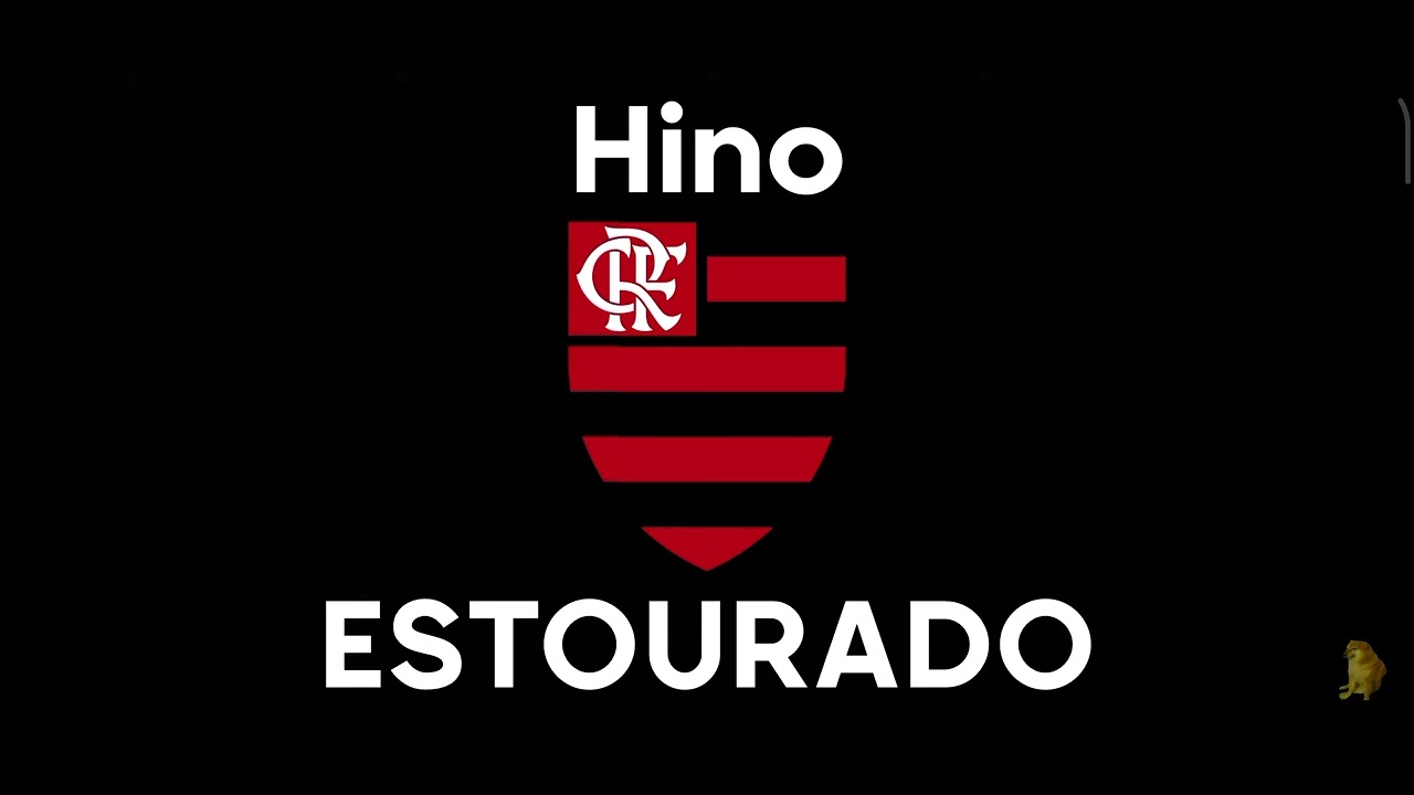 hino-do-flamengo-estourado-youtube