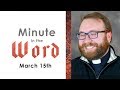 Minute in the Word - March 15th | @ArchEdmonton