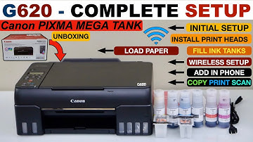 Canon Pixma G620 Setup, Install Print Heads, Fill Ink Tank, WiFi Setup Phone, Print & Scan Test !!